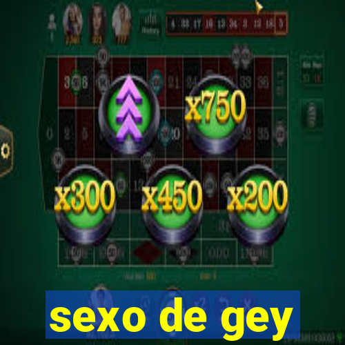 sexo de gey